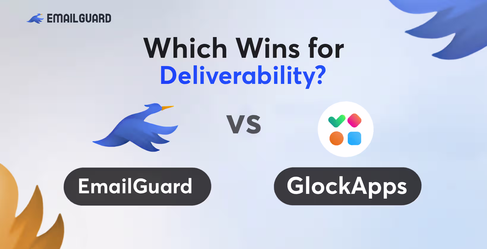 EmailGuard vs GlockApps deliverability comparison